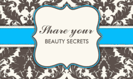 Share Your Beauty Secrets
