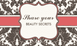 Share Your Beauty Secrets